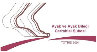 Ayak ve Ayak Bileği Cerrahisi Şubesi,TOTBİD,Türk Ortopedi ve Travmatoloji Birliği Derneği
